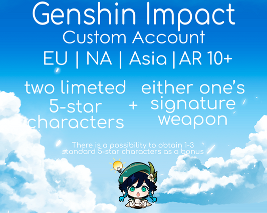 NA|EU|Asia GI Genshin Impact Custom Starter Account | Two Limited Characters | Signature Weapon | AR10+
