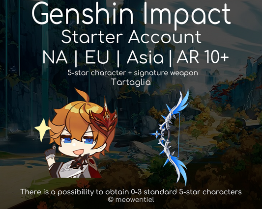 NA|EU|Asia GI Genshin Impact Starter Account | Tartaglia | Signature Weapon | AR10+