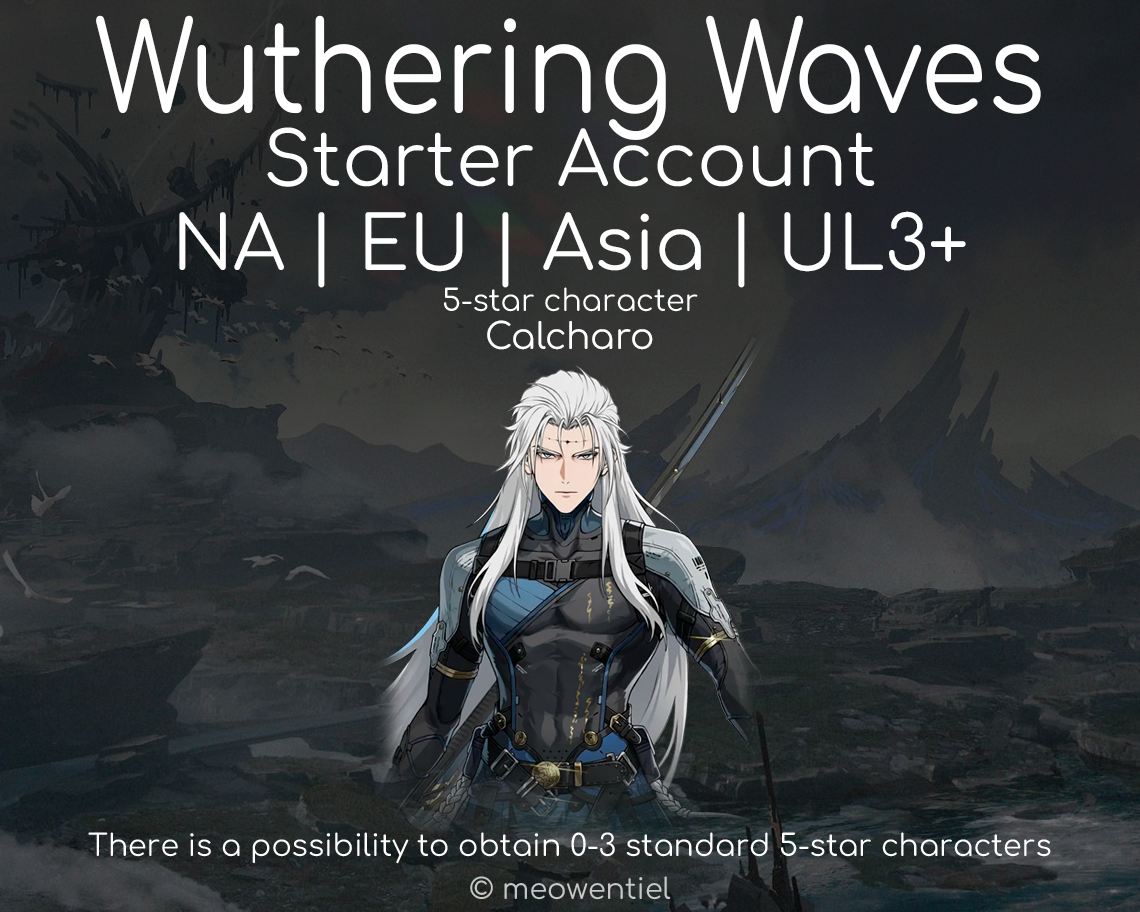 NA|EU|Asia WuWa Wuthering Waves Starter Account | Calcharo + 5-Star Characters | UL3+