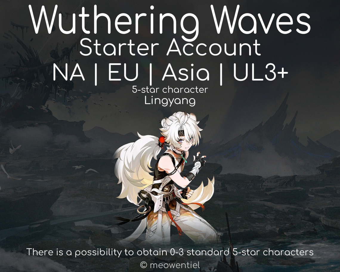 NA|EU|Asia WuWa Wuthering Waves Starter Account | Lingyang + 5-Star Characters | UL3+